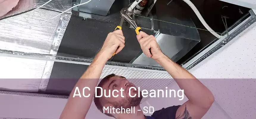  AC Duct Cleaning Mitchell - SD