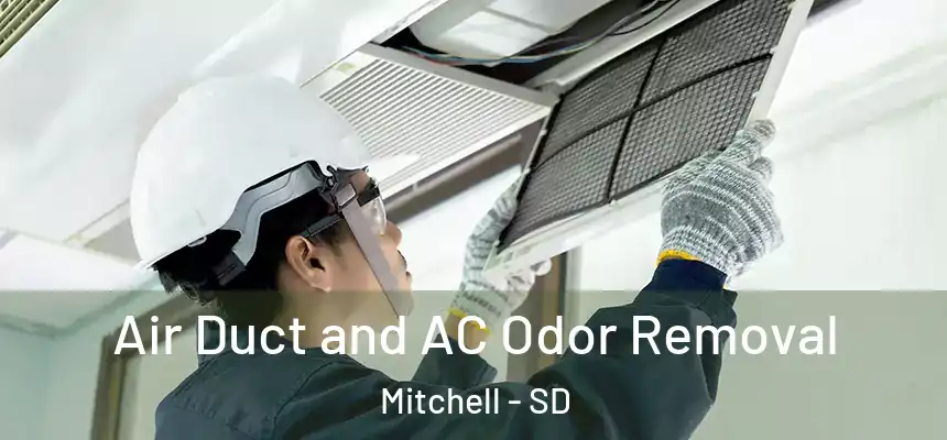  Air Duct and AC Odor Removal Mitchell - SD