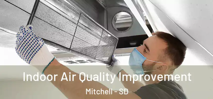  Indoor Air Quality Improvement Mitchell - SD