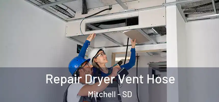  Repair Dryer Vent Hose Mitchell - SD