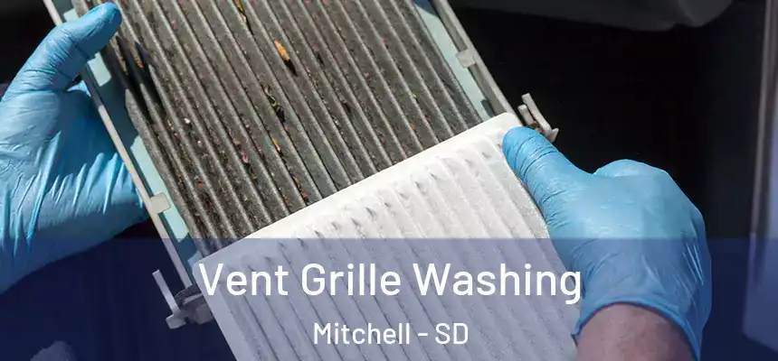  Vent Grille Washing Mitchell - SD